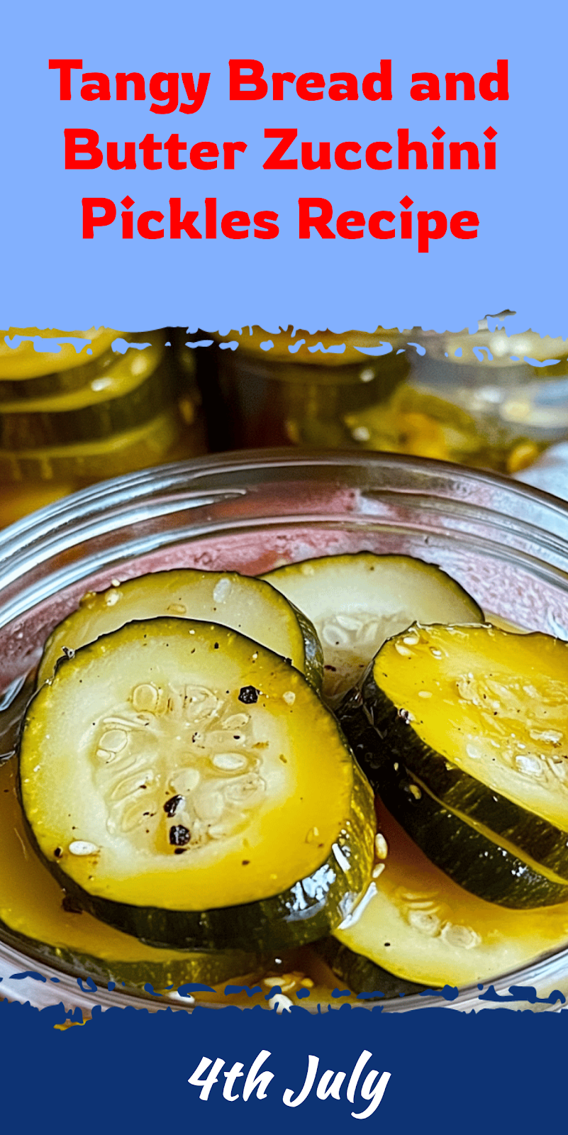 Bread and Butter Zucchini Pickles Recipe