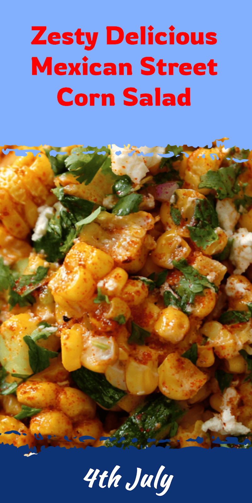 Mexican Street Corn Salad – Fresh Zesty Summer Side