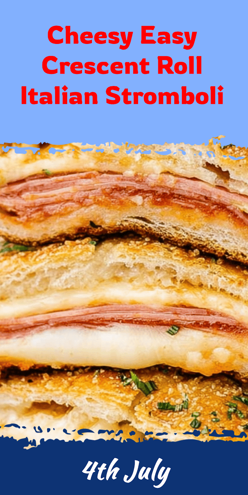 Easy Crescent Roll Italian Stromboli