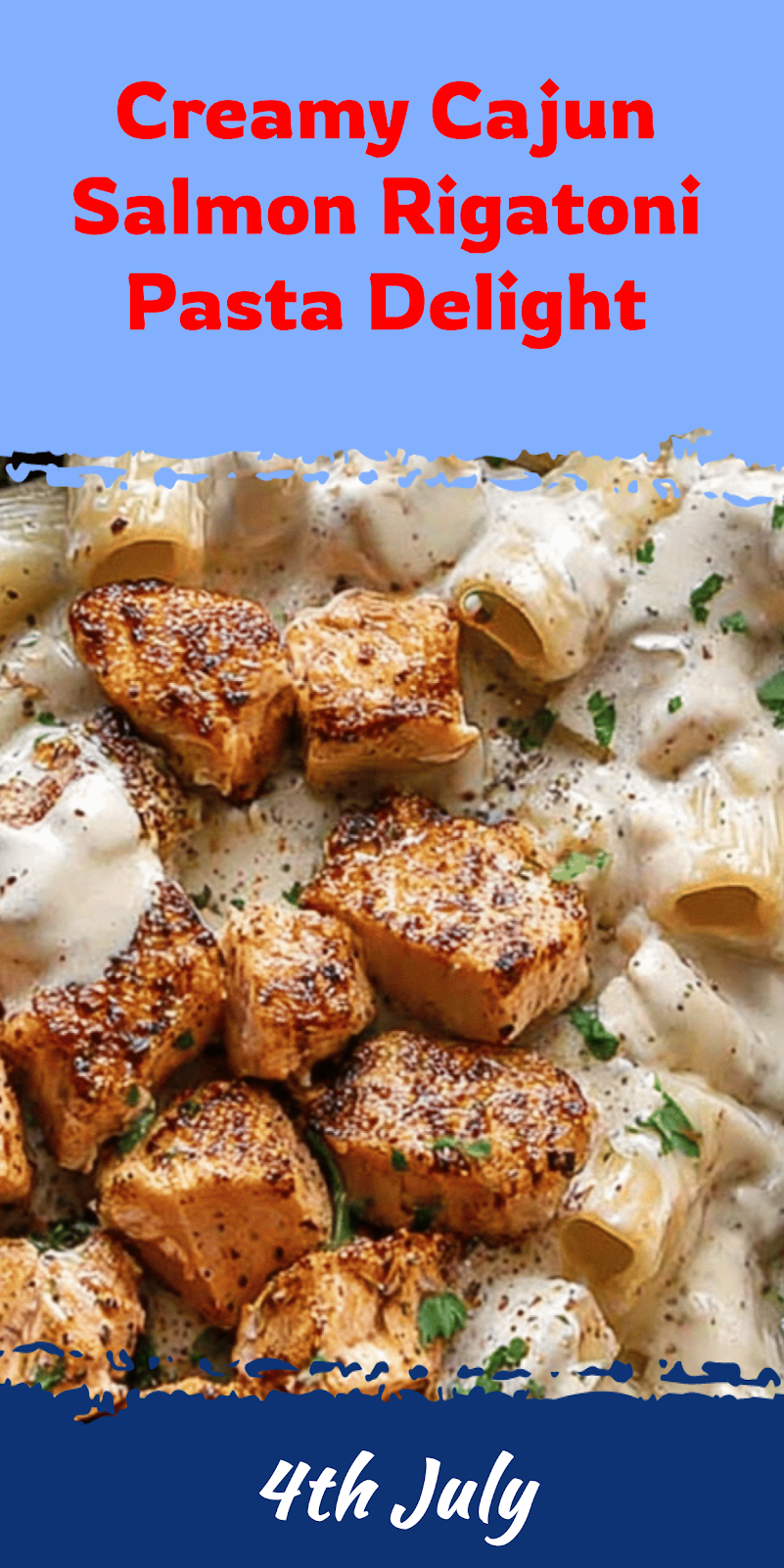 Creamy Cajun Salmon Rigatoni Delight