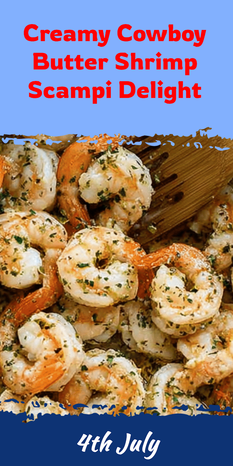 Cowboy Butter Shrimp Scampi Delight