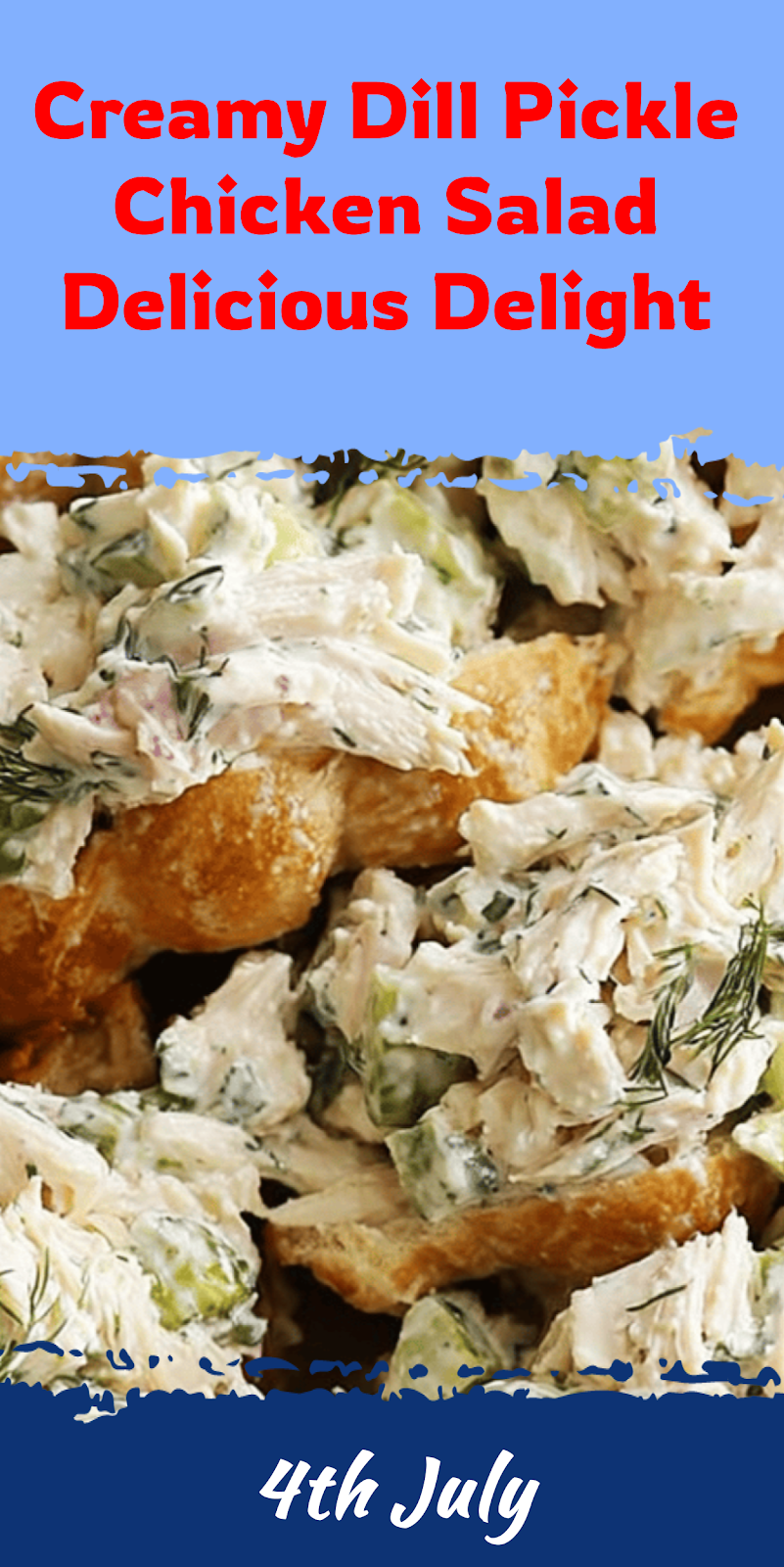 Creamy Dill Pickle Chicken Salad Delight