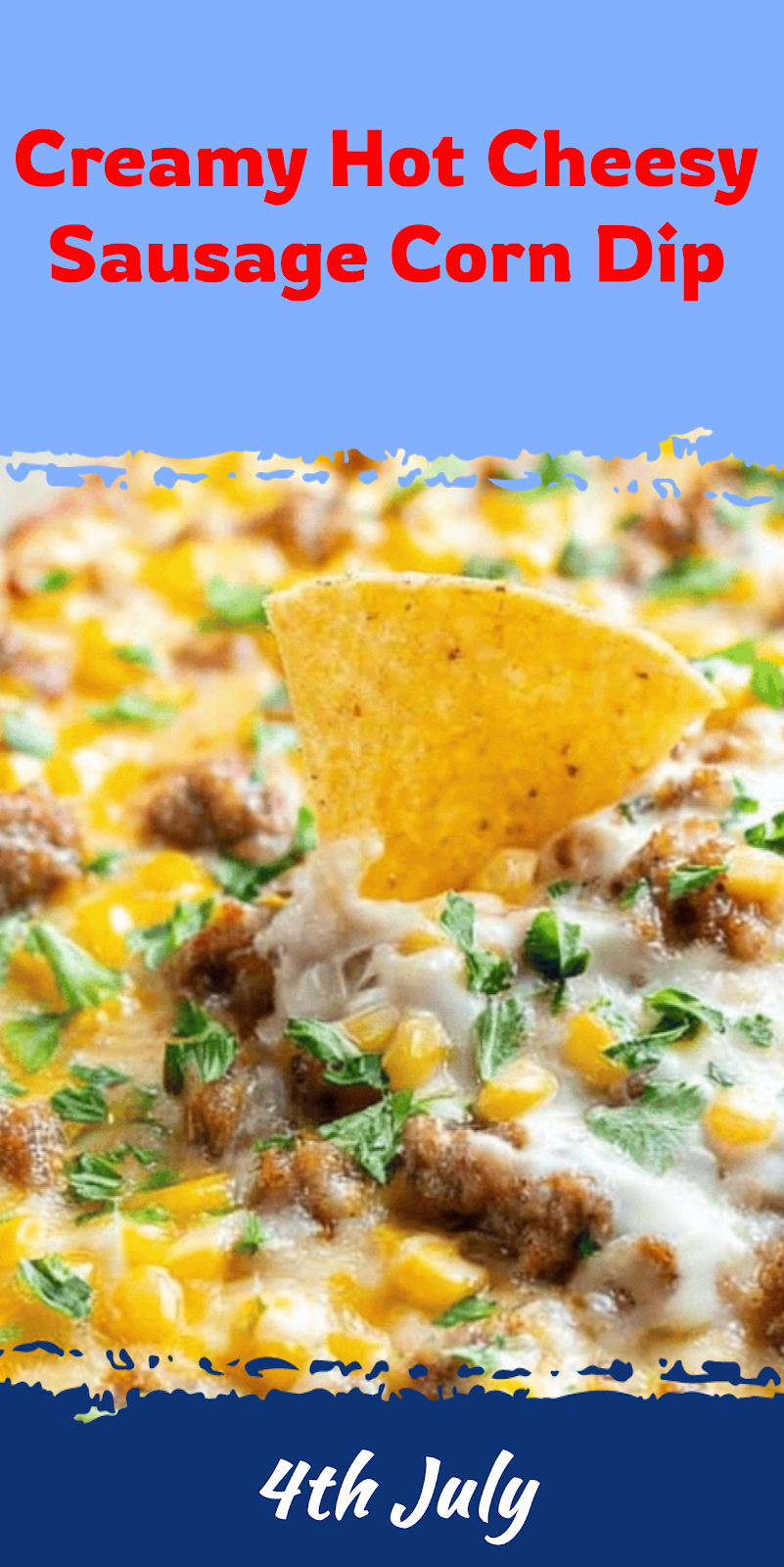 Hot Cheesy Sausage Corn Dip