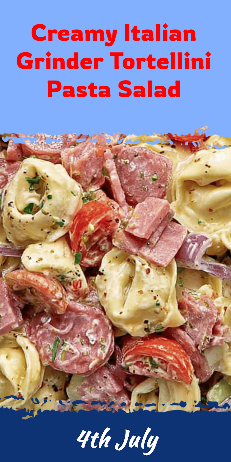 Italian Grinder Tortellini Pasta Salad