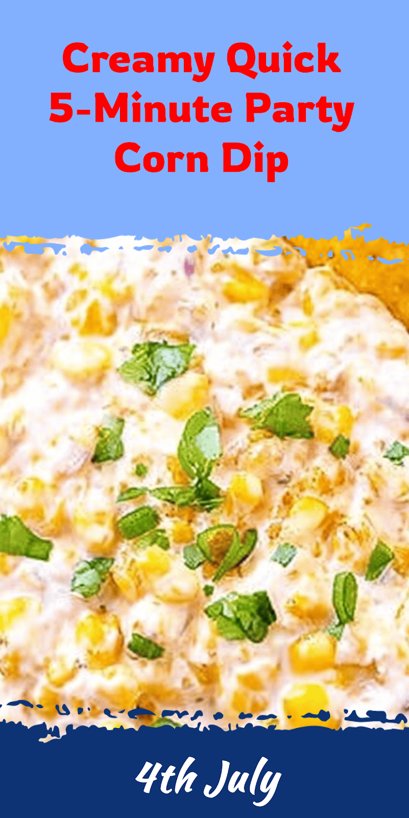 Quick 5-Minute Party Corn Dip