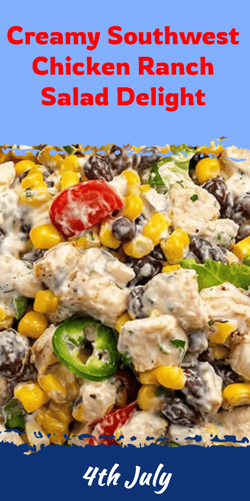 Southwest Chicken Ranch Salad Delight