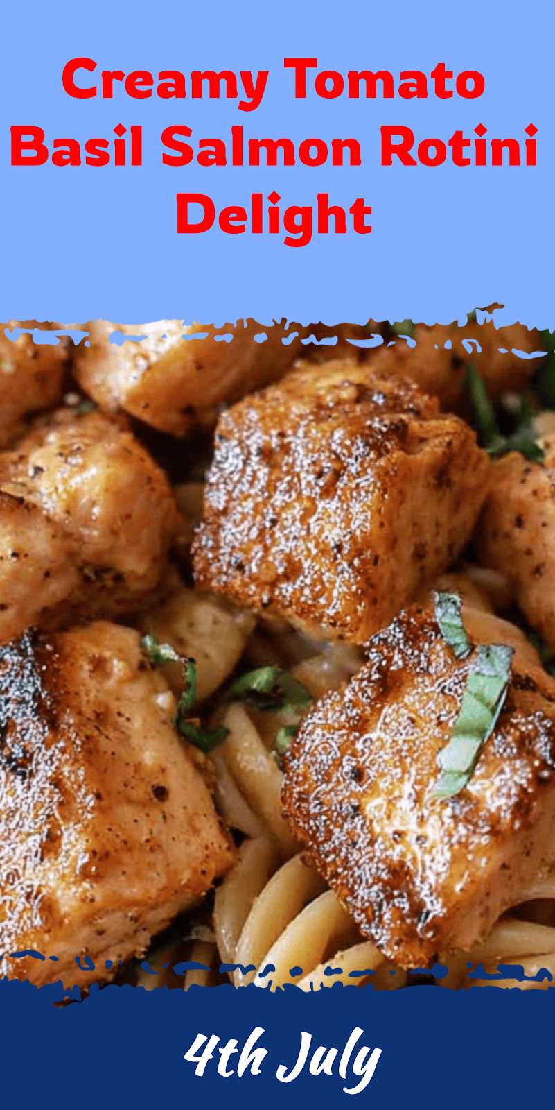 Tomato Basil Salmon Rotini Delight