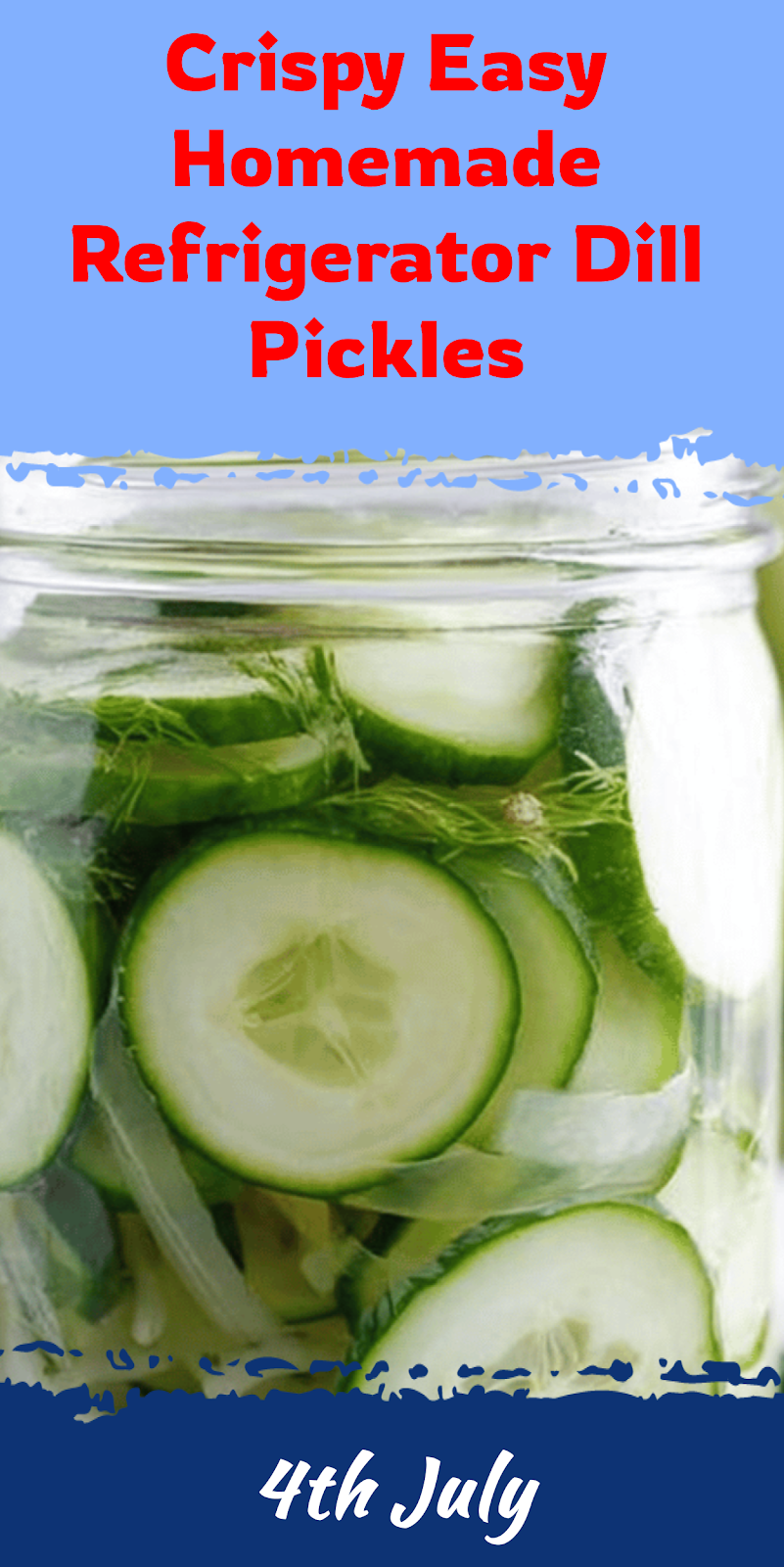 Easy Homemade Refrigerator Dill Pickles