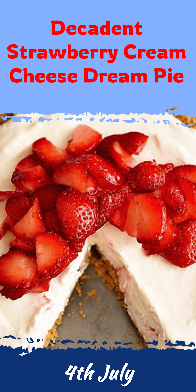 Strawberry Cream Cheese Dream Pie