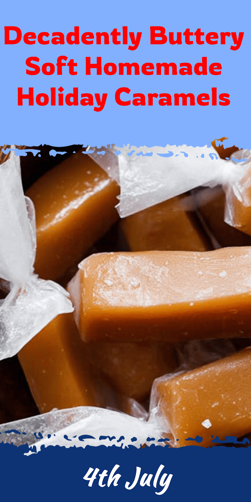 Buttery Soft Homemade Caramels for Holiday Gifting