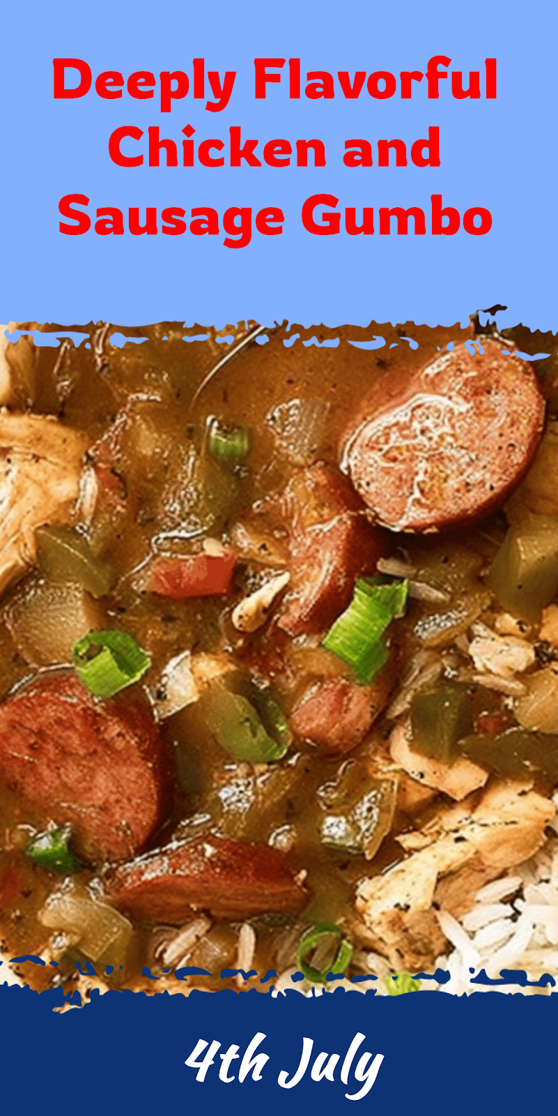 Flavorful Chicken and Sausage Gumbo with Dark Roux