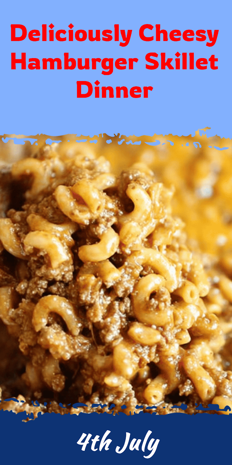 Easy Cheesy Hamburger Skillet Dinner