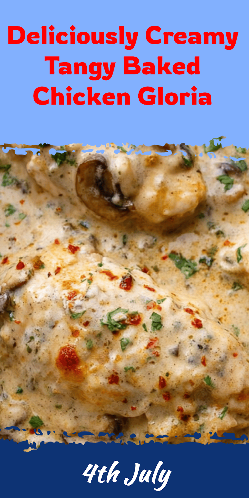 Creamy Tangy Baked Chicken Gloria