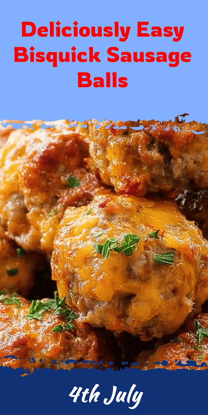 Easy Bisquick Sausage Ball Appetizers