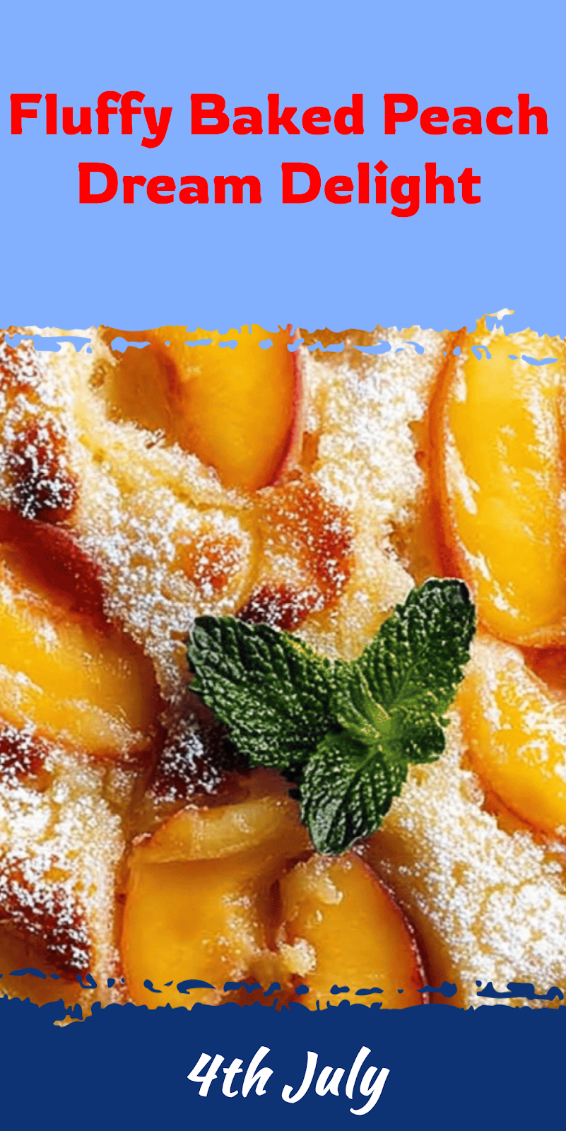 Fluffy Baked Peach Delight for Summer