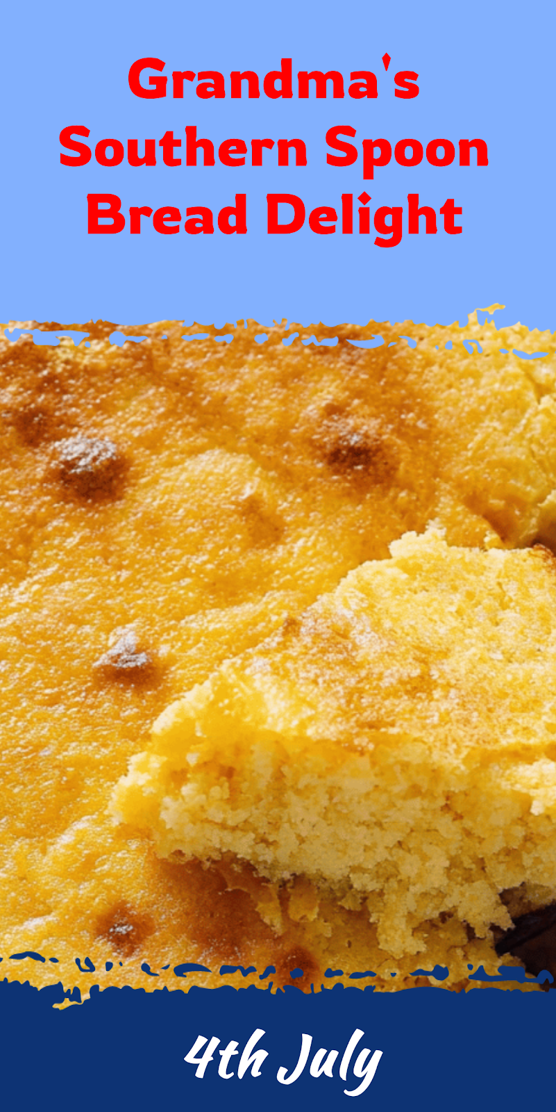 Southern Spoon Bread Delight