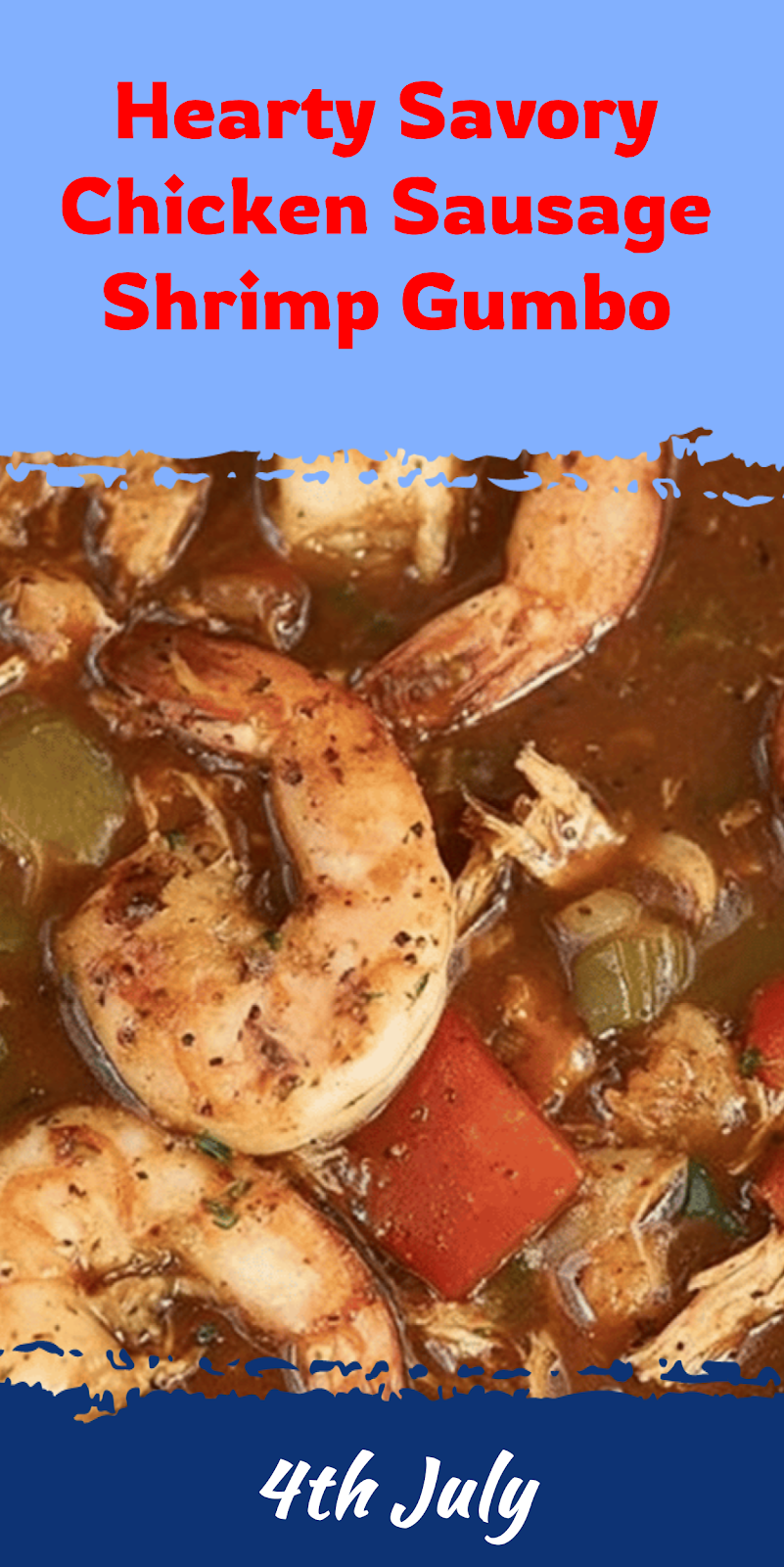 Savory Chicken Sausage Shrimp Gumbo with Dark Roux