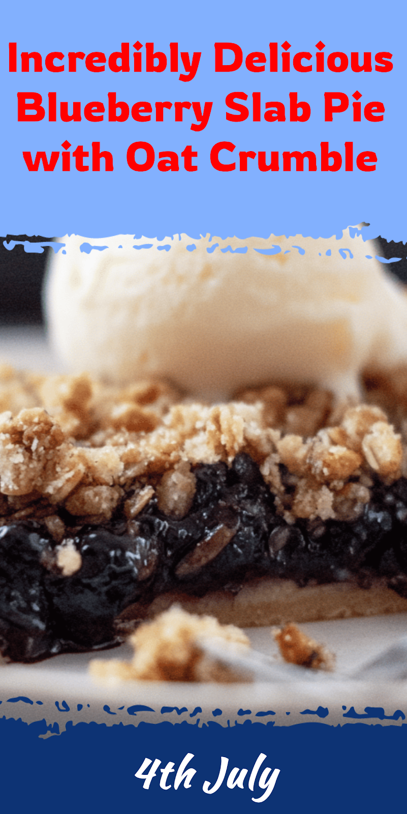 Blueberry Slab Pie with Oat Crumble Topping