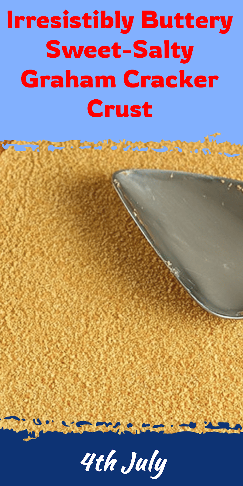 Buttery Sweet-Salty Graham Cracker Crust