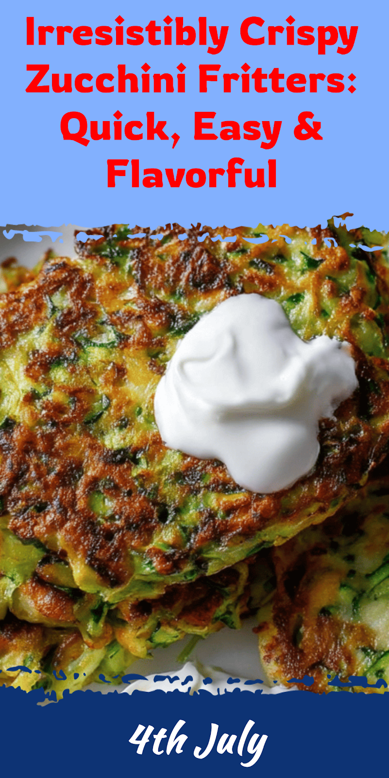 Crispy Zucchini Fritters Quick Easy Flavorful