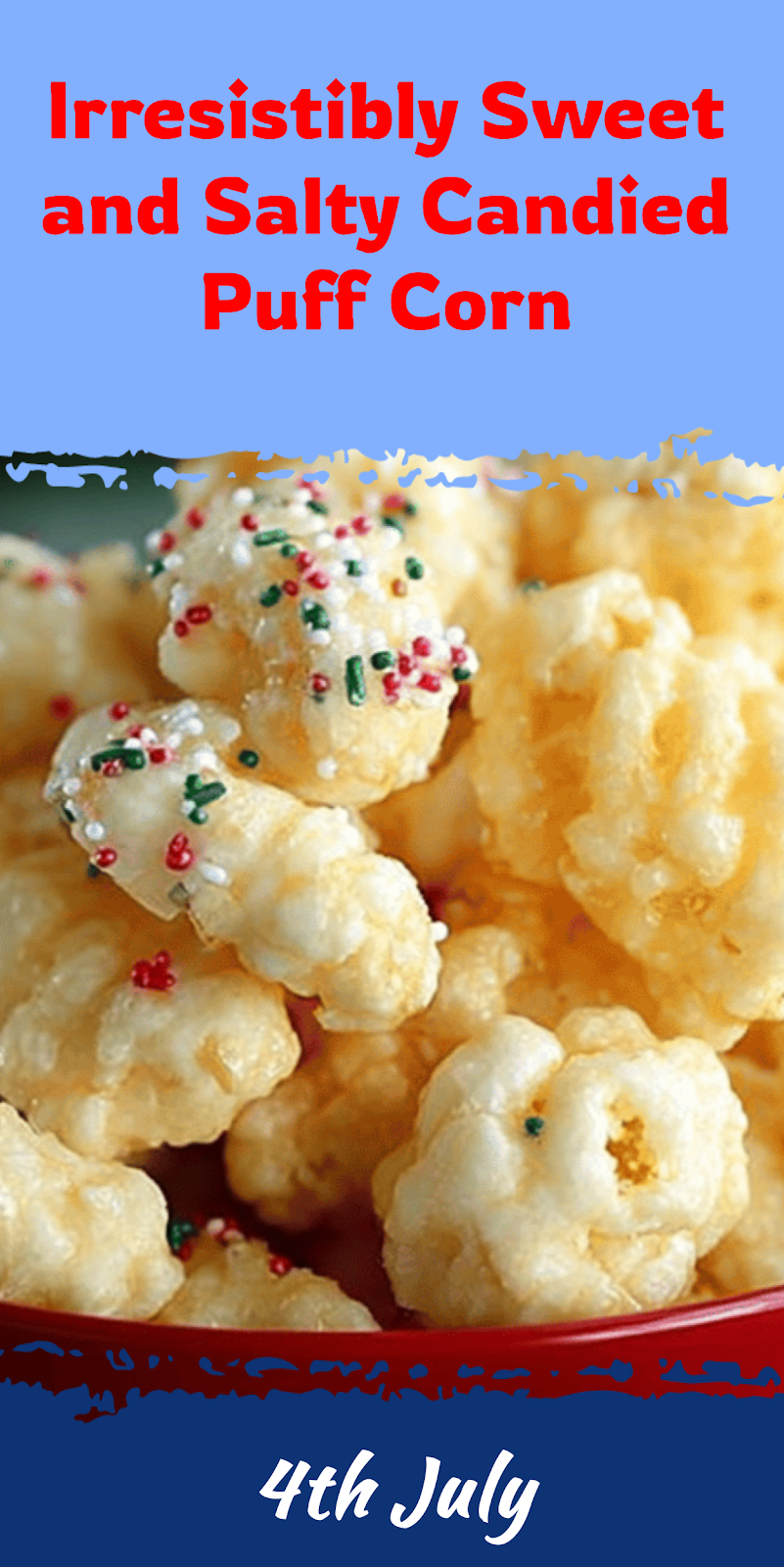 Sweet and Salty Candied Puff Corn Delight