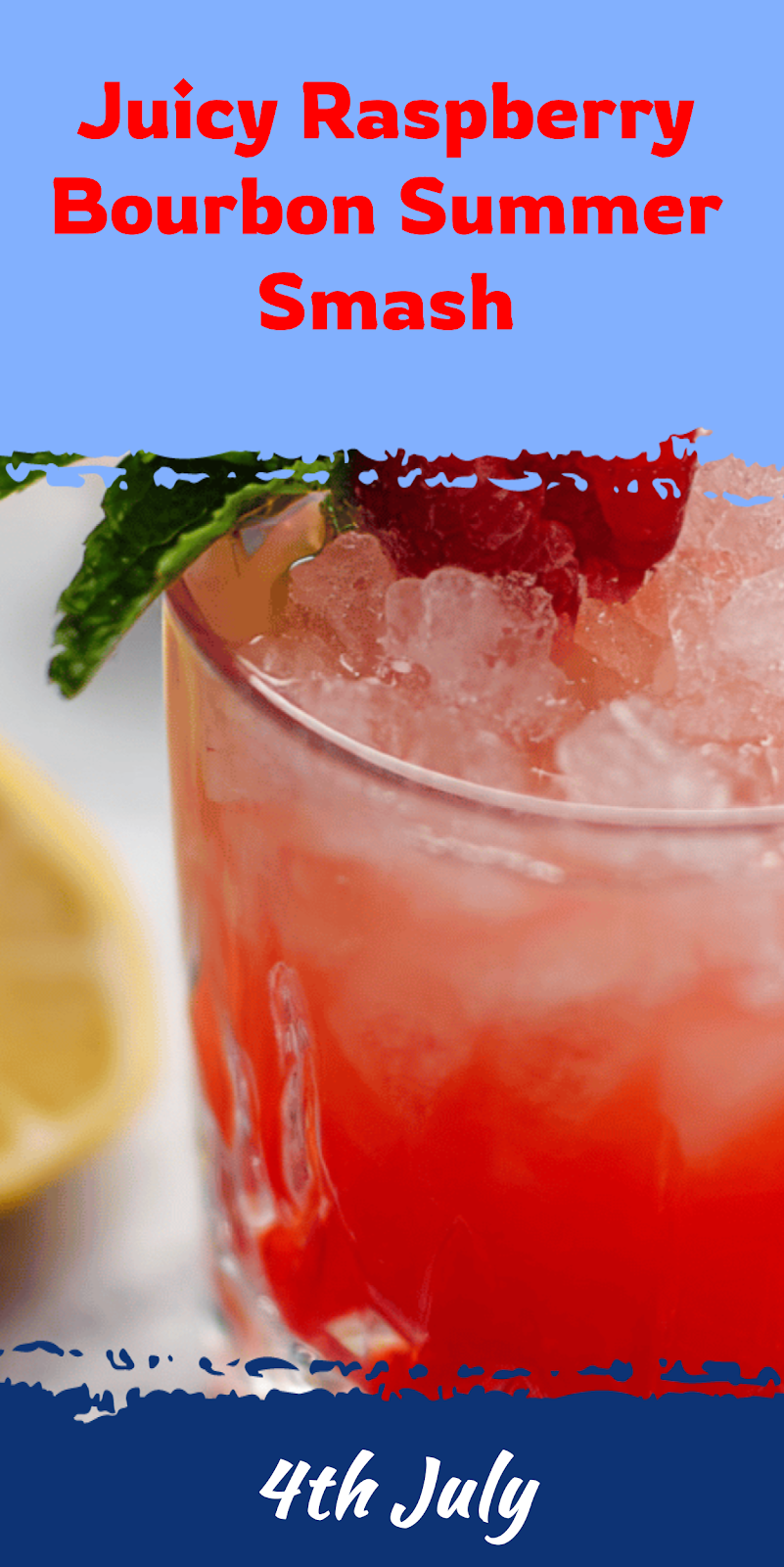 Raspberry Bourbon Summer Smash