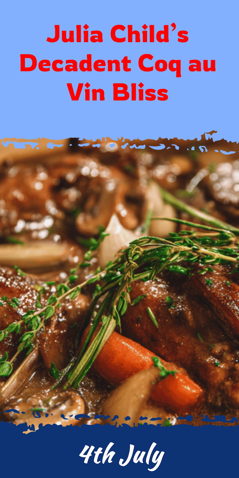 Julia Child’s Coq au Vin: Timeless French Comfort