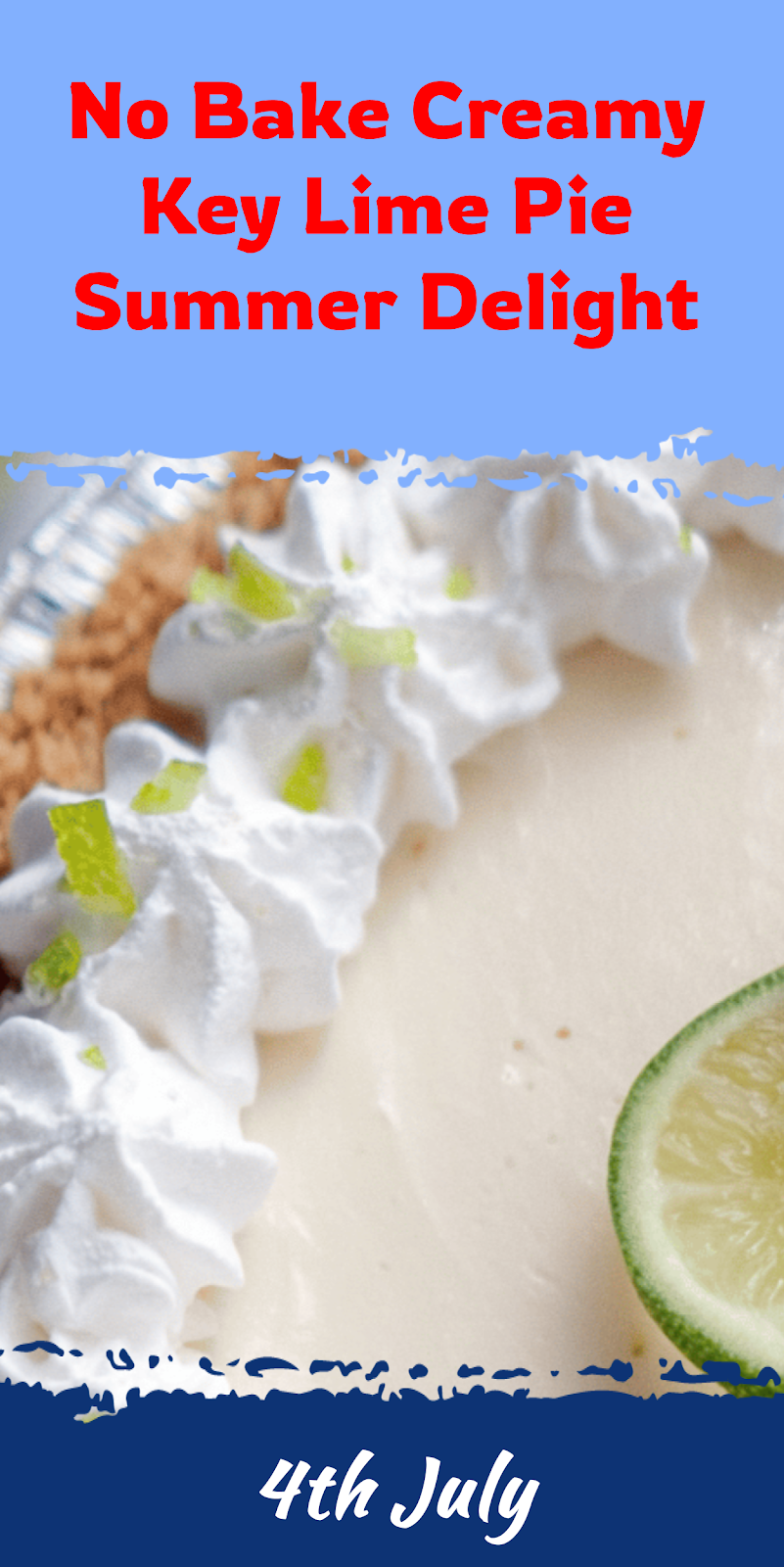 No Bake Key Lime Pie Summer Delight