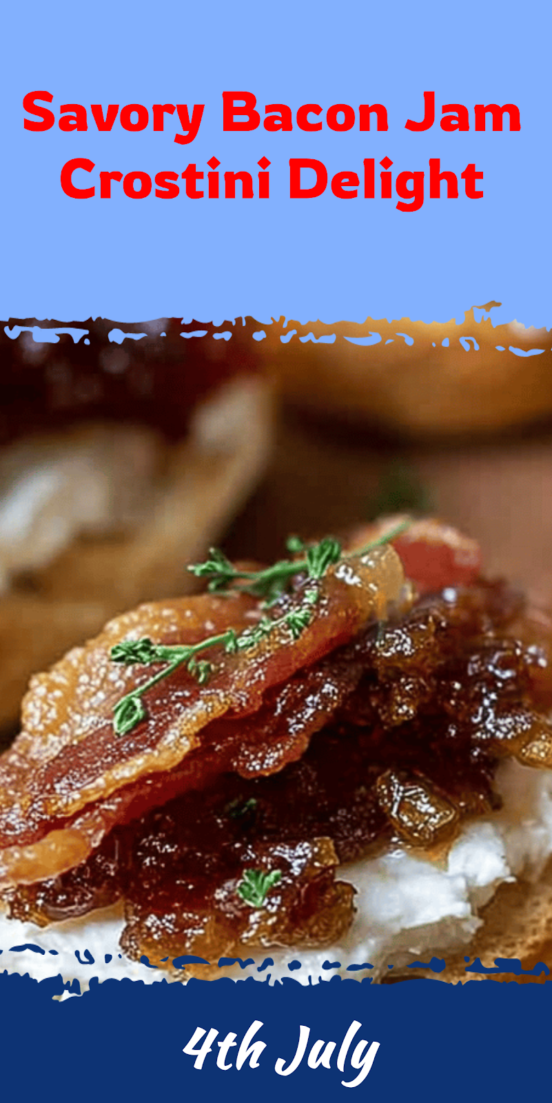 Bacon Jam Crostini Delight