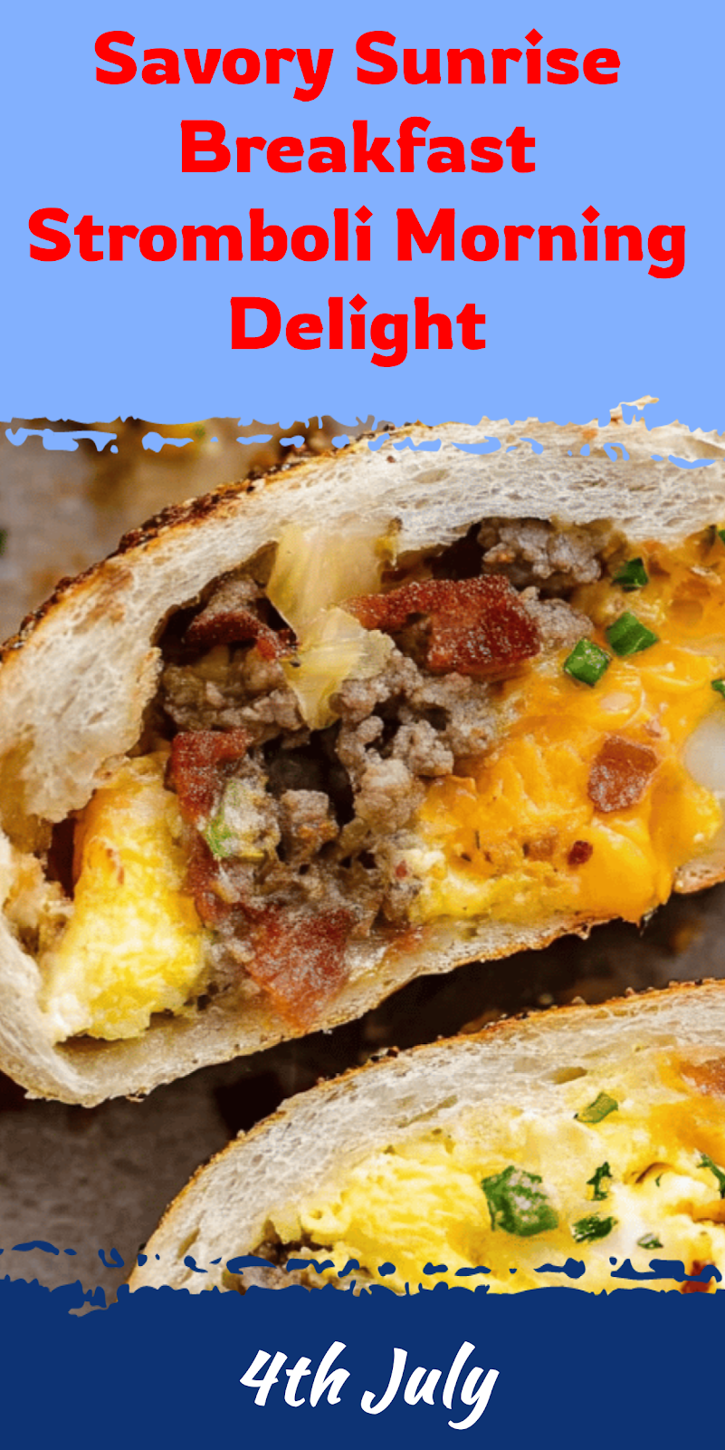 Savory Breakfast Stromboli Morning Delight