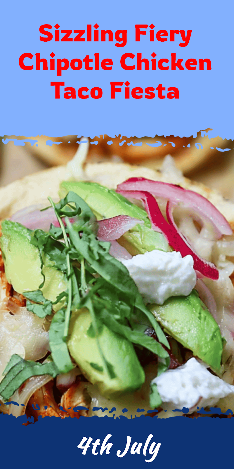 Fiery Chipotle Chicken Taco Fiesta