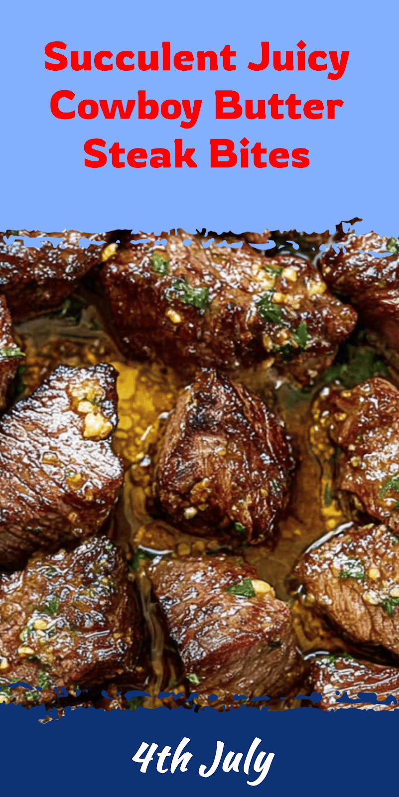 Juicy Cowboy Butter Steak Bites