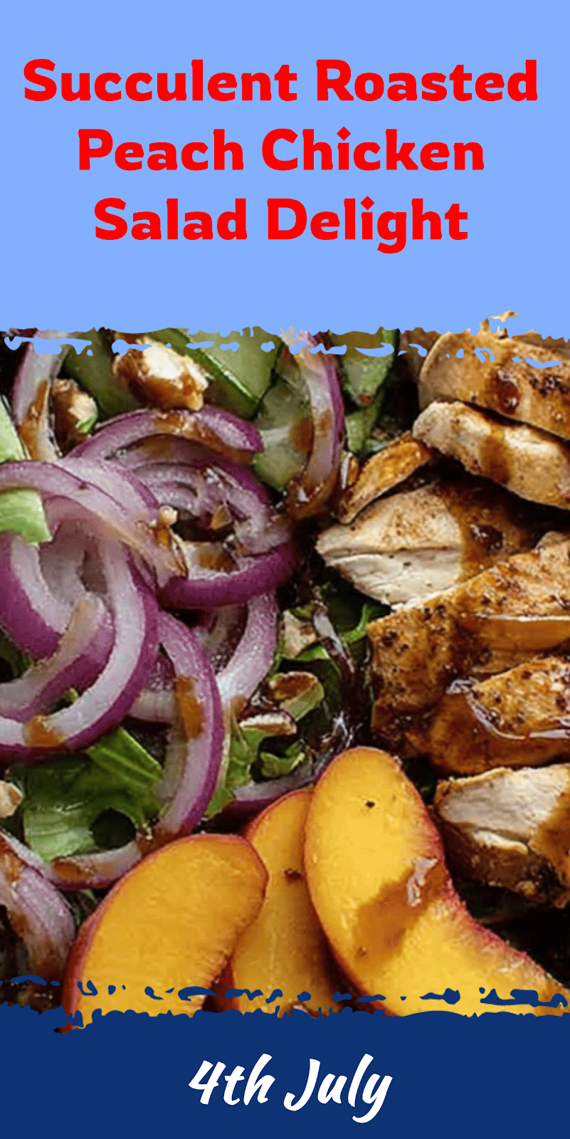 Roasted Peach Chicken Salad Delight