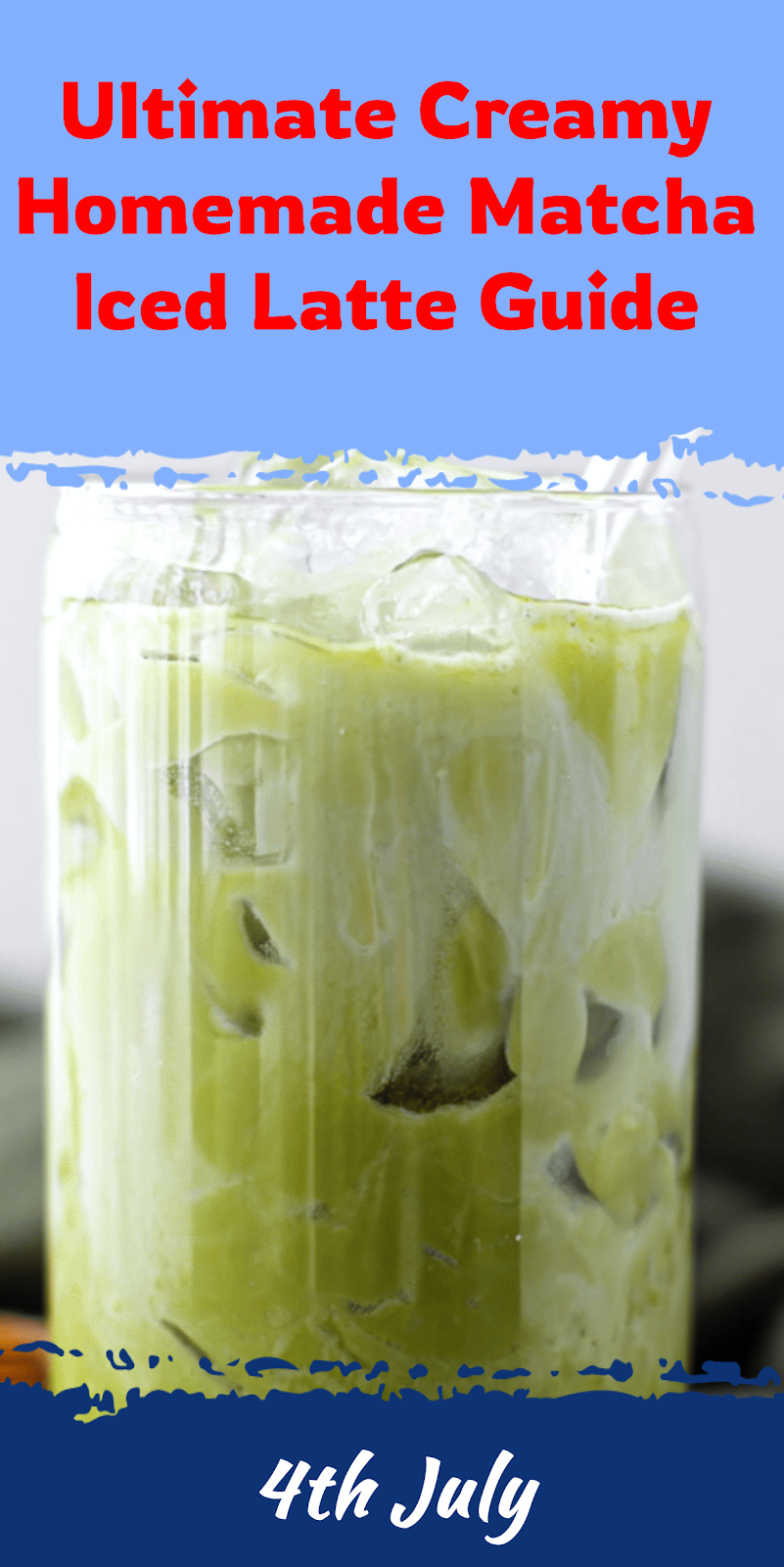 Creamy Homemade Matcha Iced Latte Guide