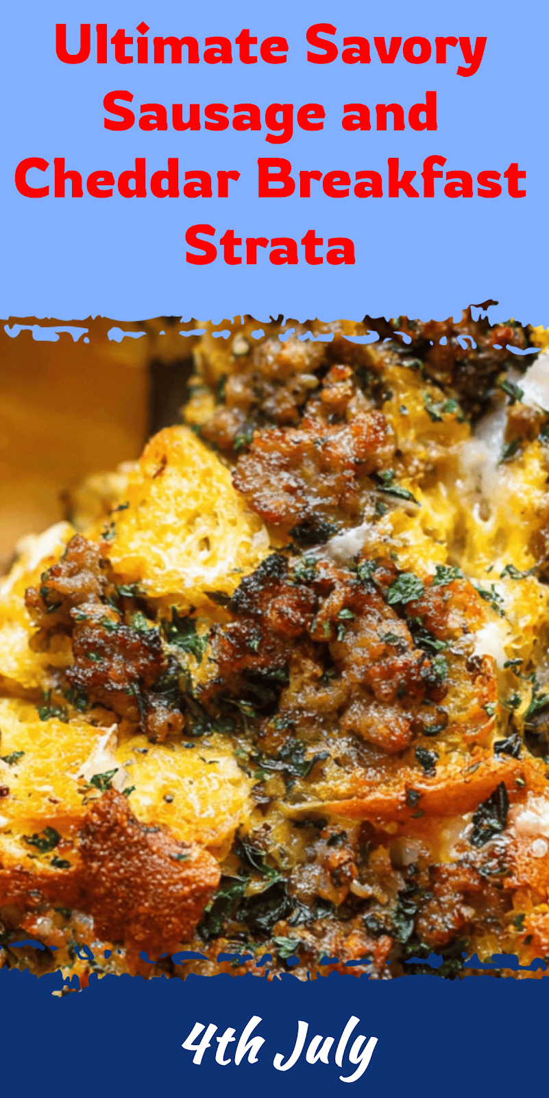 Savory Sausage and Cheddar Breakfast Strata