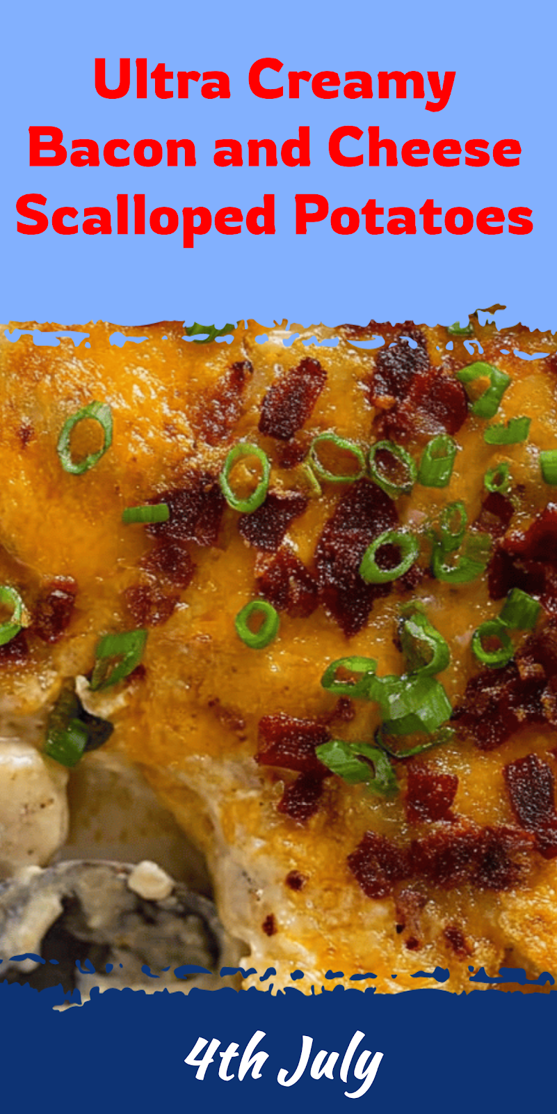 Creamy Bacon Cheese Scalloped Potatoes